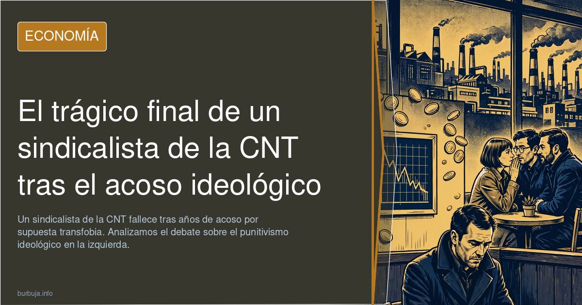 Feministas matan a sindicalista CNT acusándolo de tránsfobo