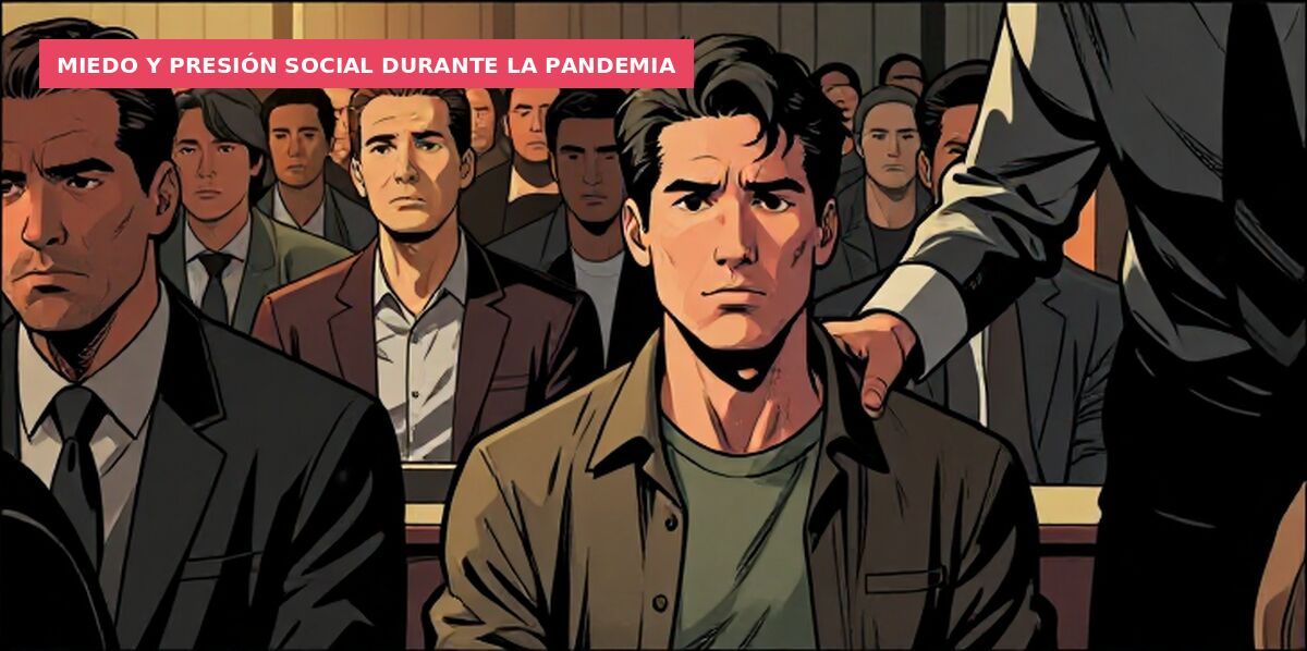 Miedo y presión social durante la pandemia