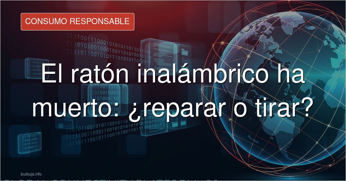 Un ratón inalámbrico deja de funcionar y el foro debate: ¿reparar o comprar nuevo? Análisis sobre consumo responsable y perif
