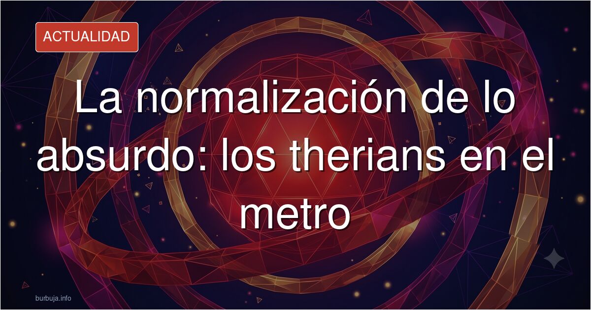 Analizamos en el foro la aparición de therians en el metro y lo que este comportamiento dice sobre la deriva social actual en