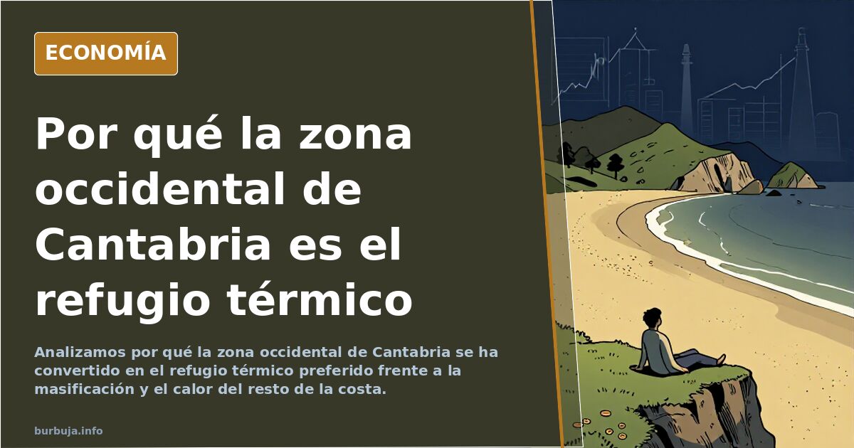 La dos razones por las que la zona occidental de Cantabria es la mejor zona para vivir de toda la provincia
