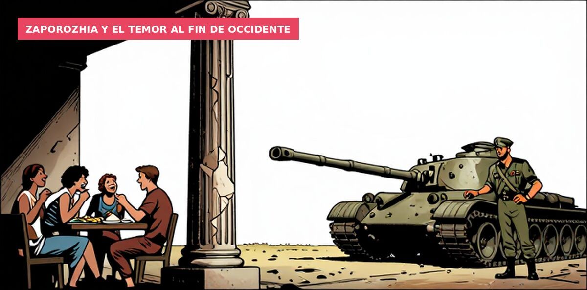 Zaporozhia y el temor al fin de Occidente