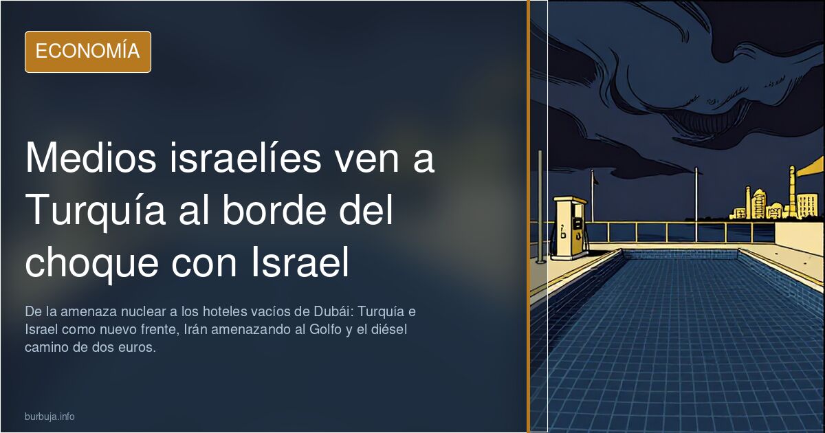 Medios israelíes ven a Turquía al borde del choque con Israel