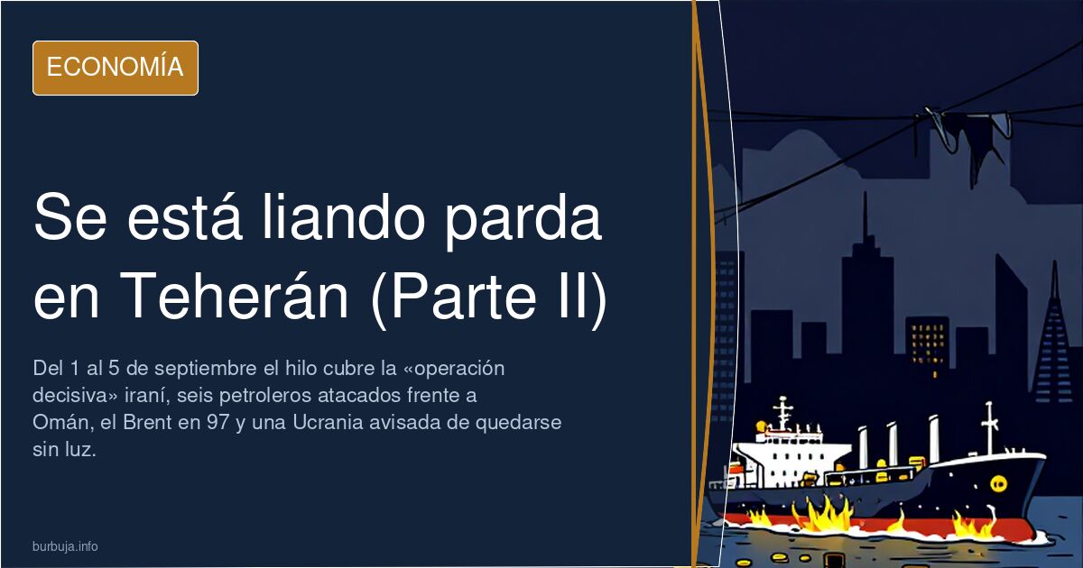 Se está liando parda en Teherán (Parte II)