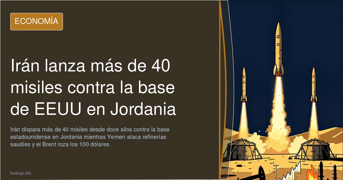 Irán lanza más de 40 misiles contra la base de EEUU en Jordania