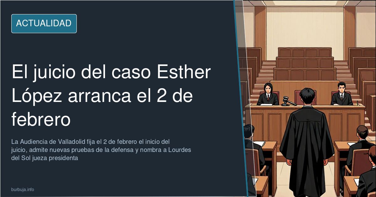 El juicio del caso Esther López arranca el 2 de febrero