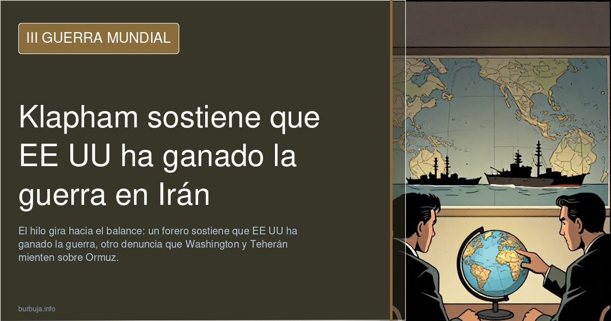 Klapham sostiene que EE UU ha ganado la guerra en Irán
