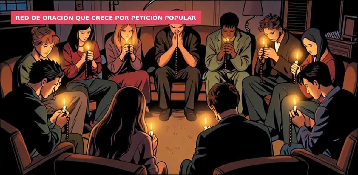 Red de oración que crece por petición popular