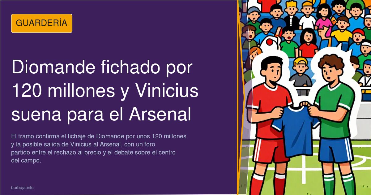 Diomande fichado por 120 millones y Vinicius suena para el Arsenal