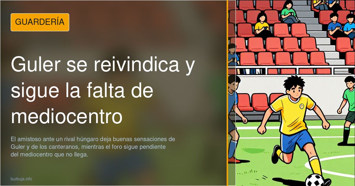 Guler se reivindica y sigue la falta de mediocentro
