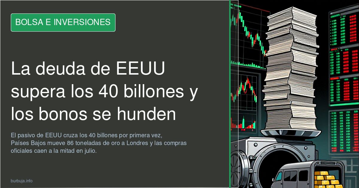 La deuda de EEUU supera los 40 billones y los bonos se hunden