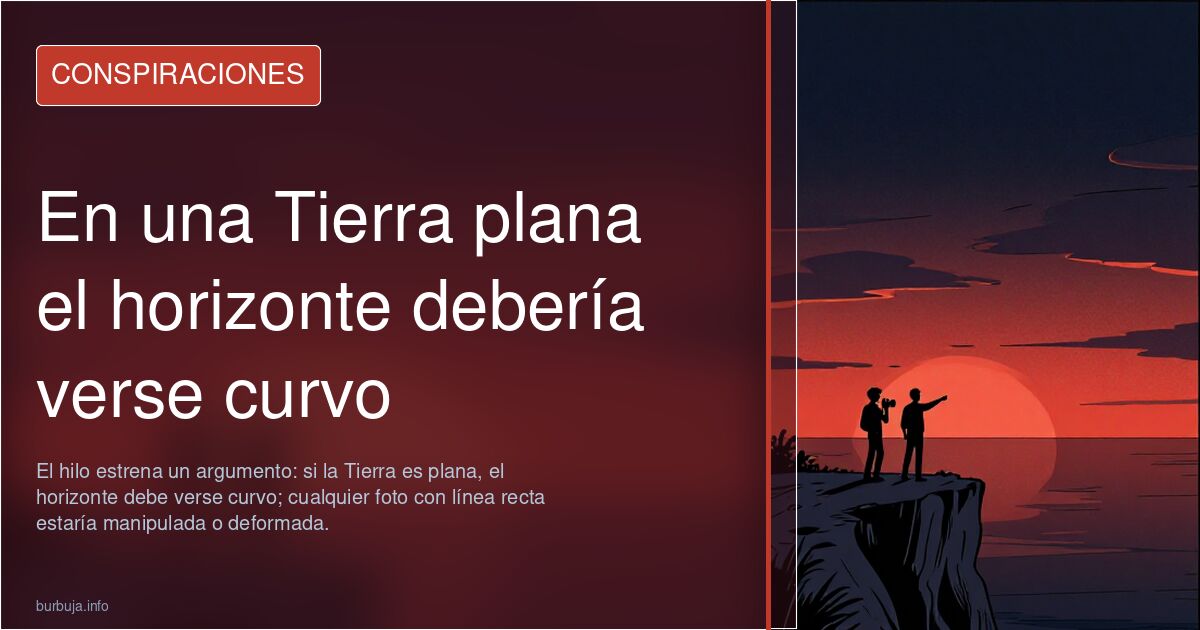 En una Tierra plana el horizonte debería verse curvo