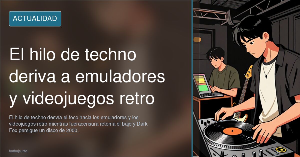 El hilo de techno deriva a emuladores y videojuegos retro