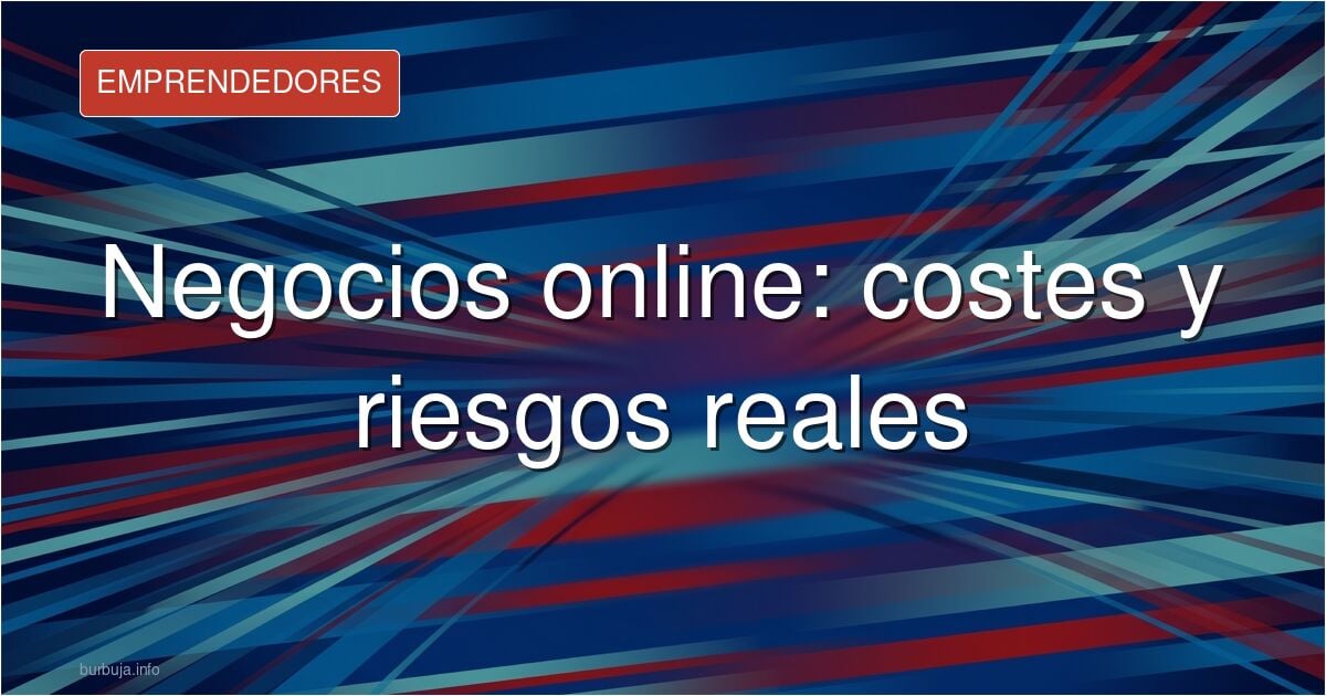 Harto de los "vendehumos" de internet, he creado una web gratuita comparando los costes y riesgos reales de 9 negocios online