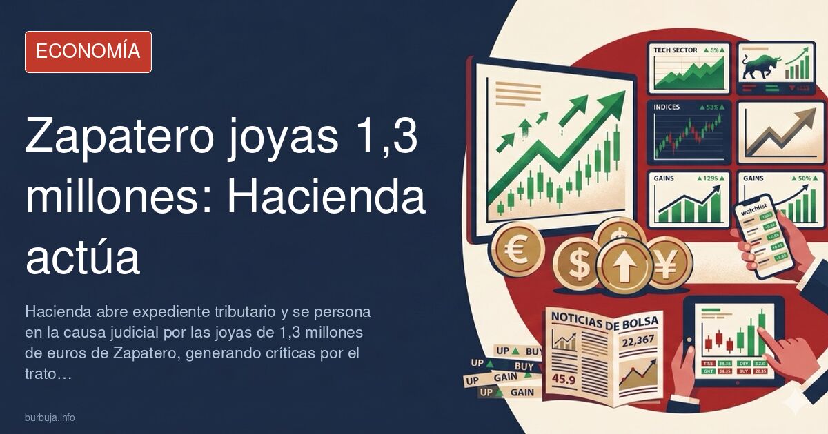 Zapatero joyas 1,3 millones: Hacienda actúa