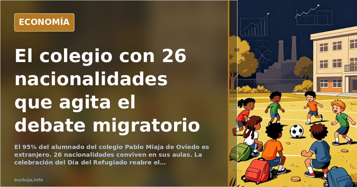 El colegio con 26 nacionalidades que agita el debate migratorio