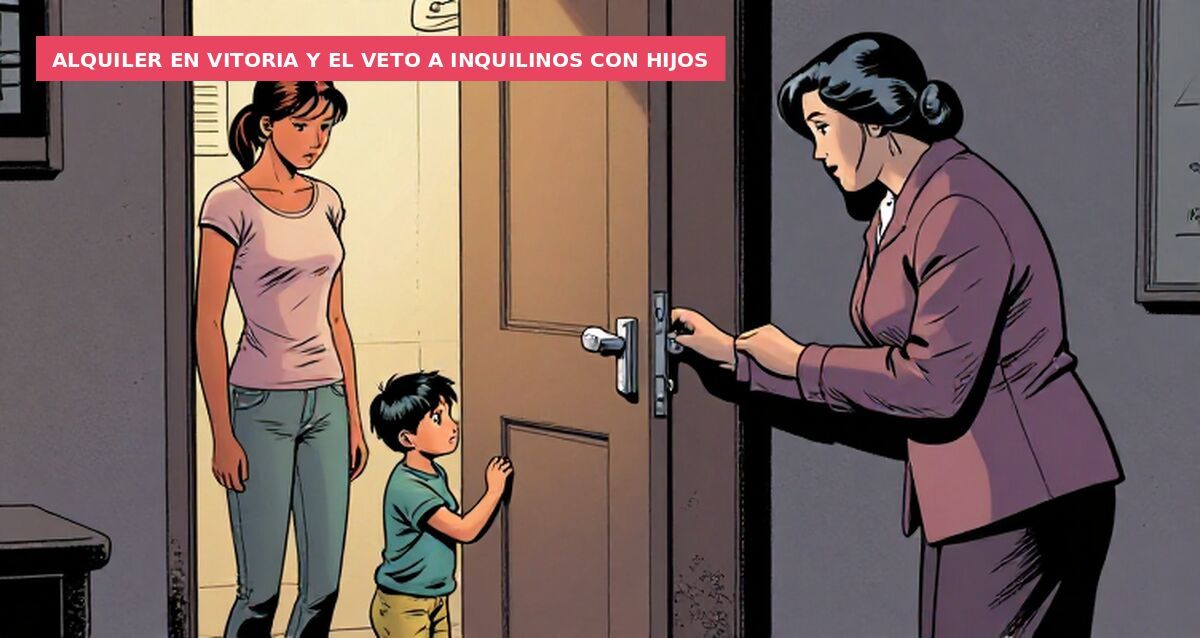 Alquiler en Vitoria y el veto a inquilinos con hijos