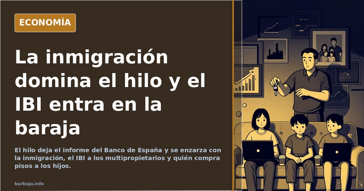 La inmigración domina el hilo y el IBI entra en la baraja