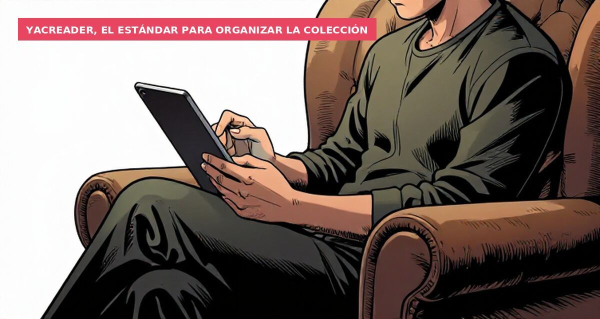 YacReader, el estándar para organizar la colección