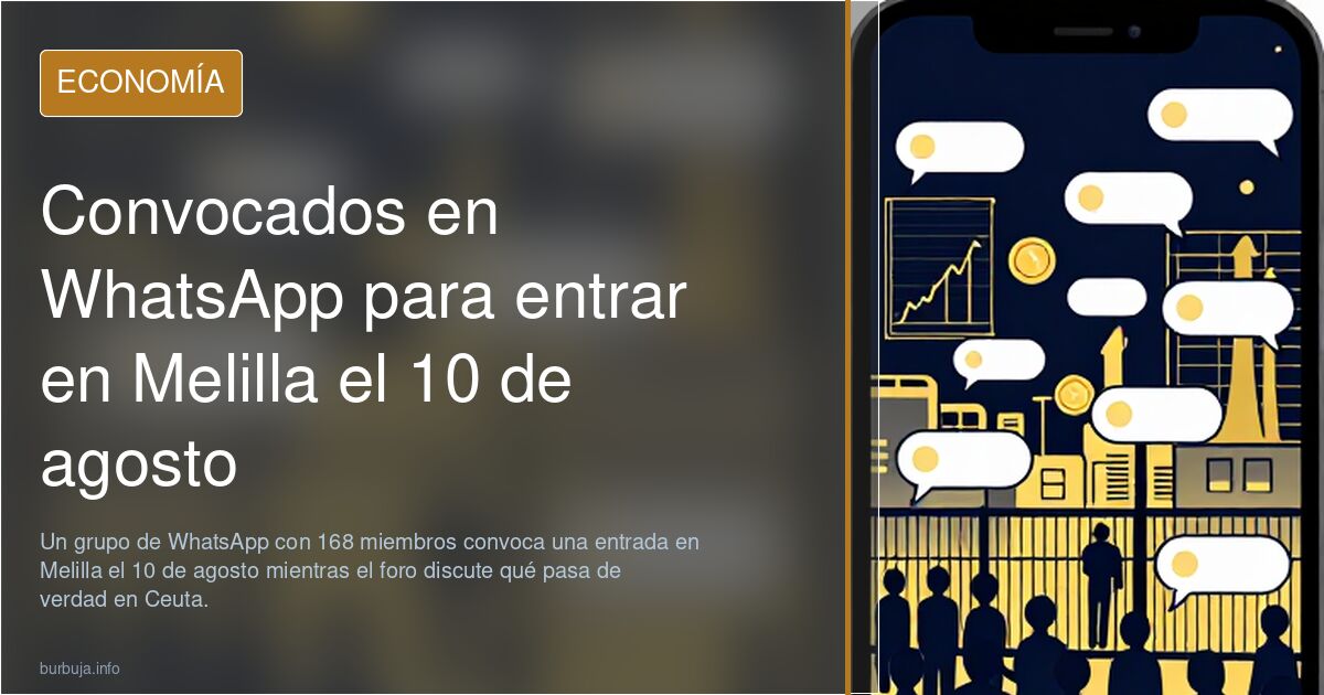 Convocados en WhatsApp para entrar en Melilla el 10 de agosto