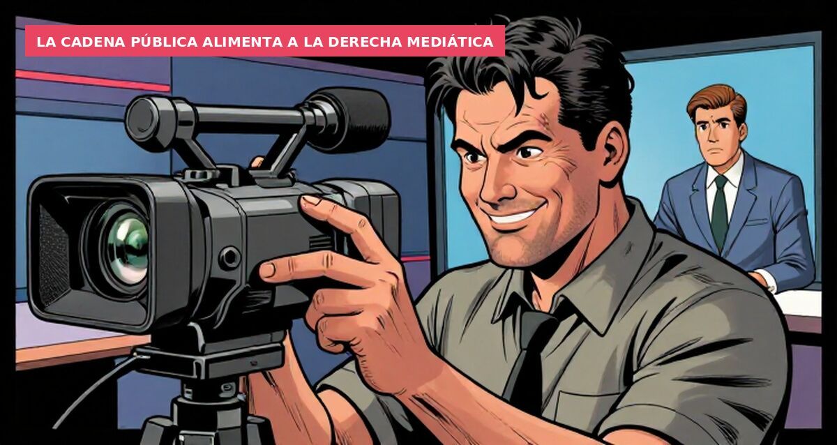 La cadena pública alimenta a la derecha mediática