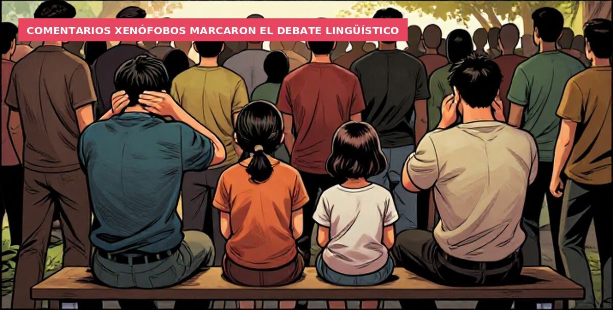 Comentarios xenófobos marcaron el debate lingüístico