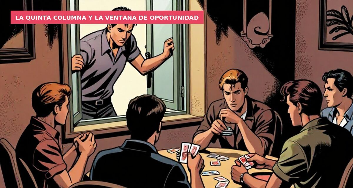 La quinta columna y la ventana de oportunidad