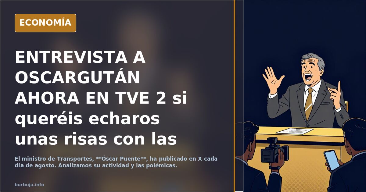 ENTREVISTA A OSCARGUTÁN AHORA EN TVE 2 si queréis echaros unas risas con las barbaridades que va a decir