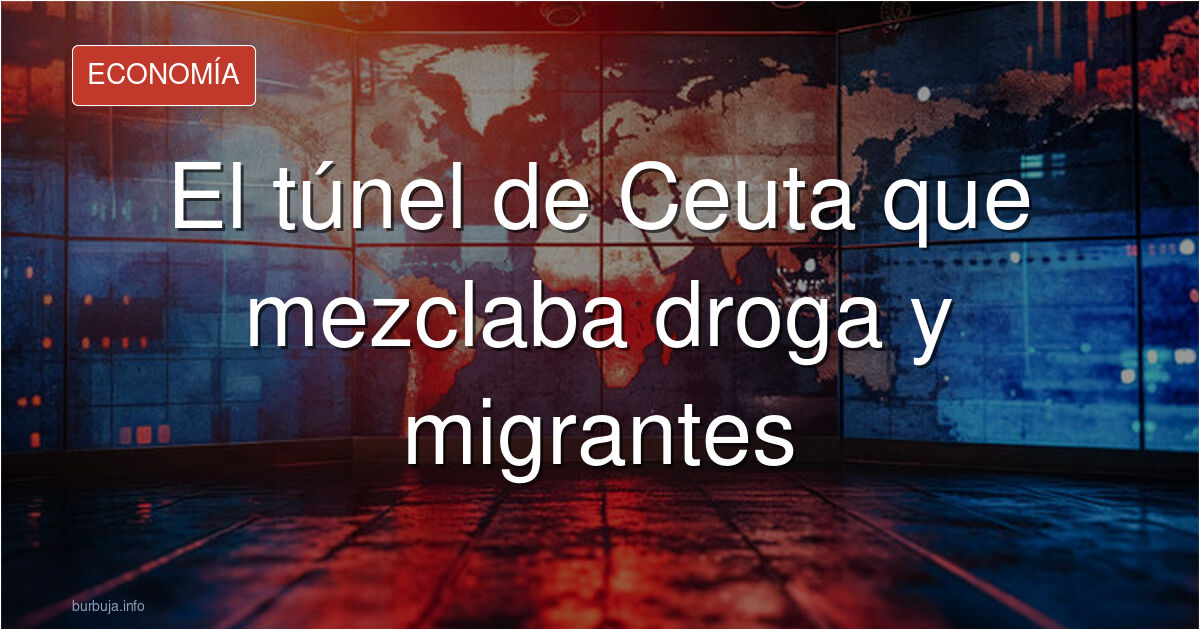 Frontera de Ceuta con Marruecos, escenario del narcotúnel vinculado al tráfico de drogas y la entrada de migrantes