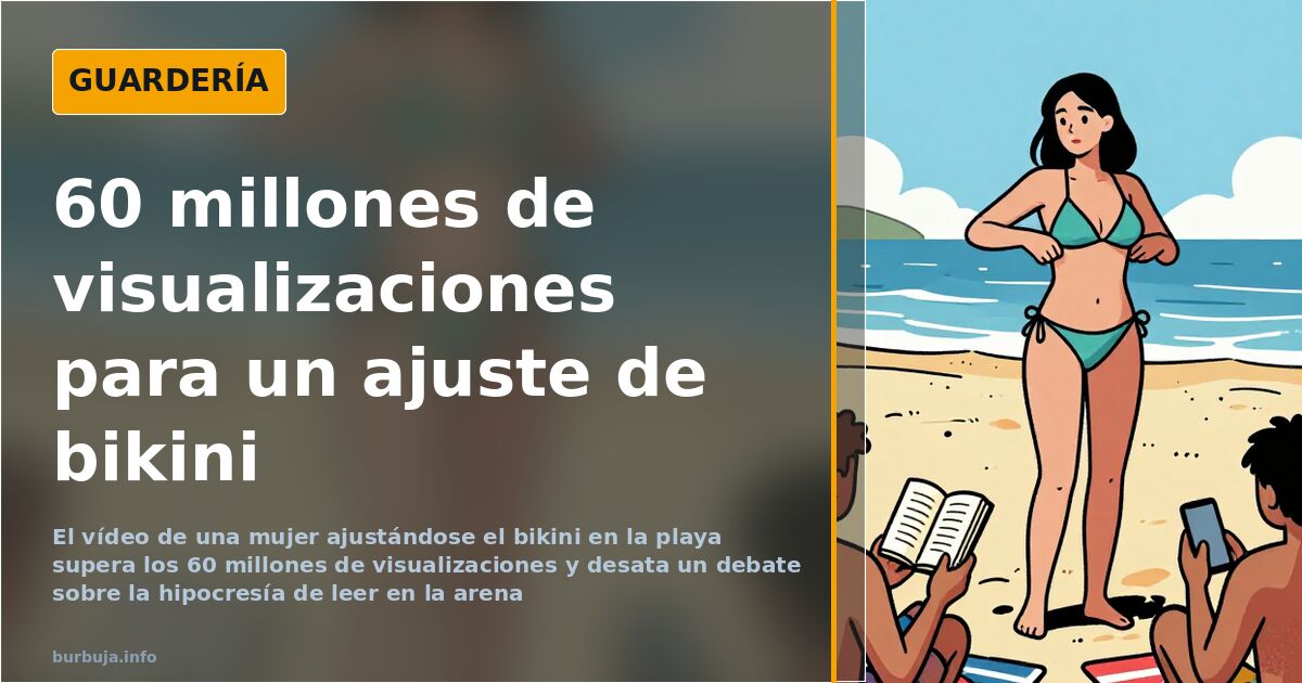 El vídeo viral del bikini que supera los 60 millones de visualizaciones
