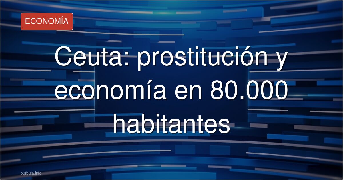 Vista de Ceuta, ciudad de 80.000 habitantes en el norte de África