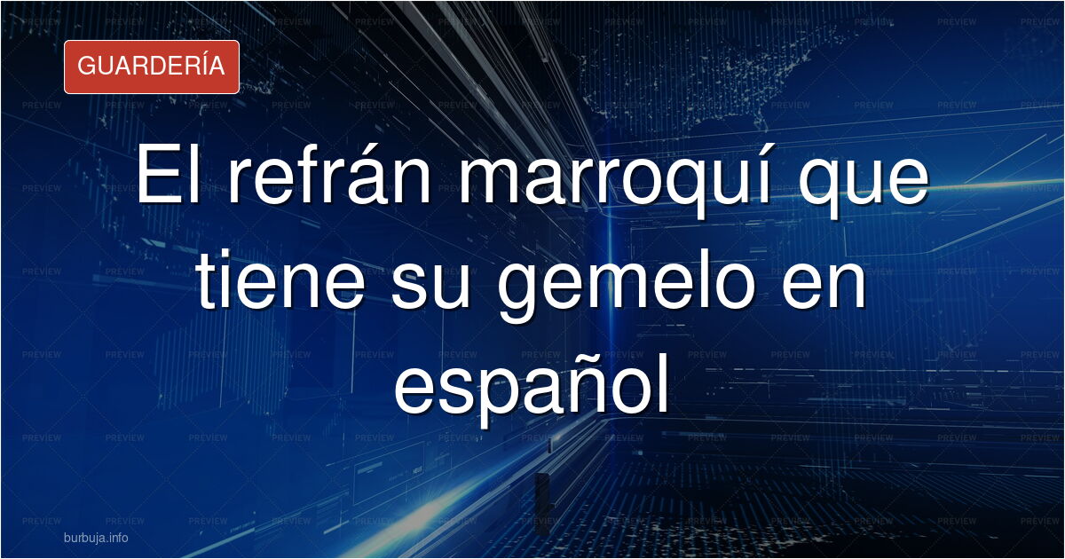 Refranes en árabe y español comparados en un texto