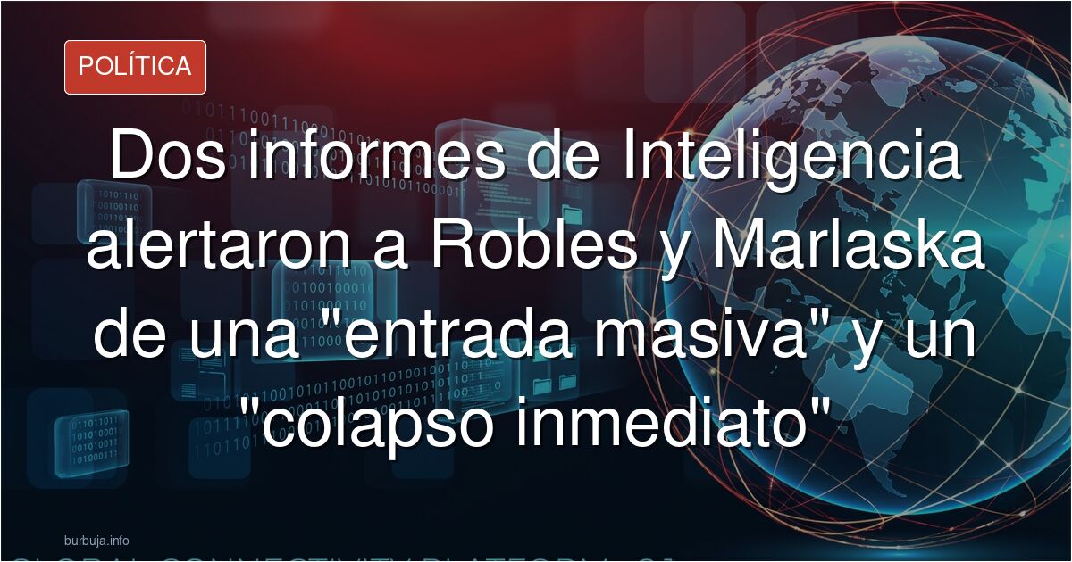 Dos informes de Inteligencia alertaron a Robles y Marlaska de una "entrada masiva" y un "colapso inmediato"