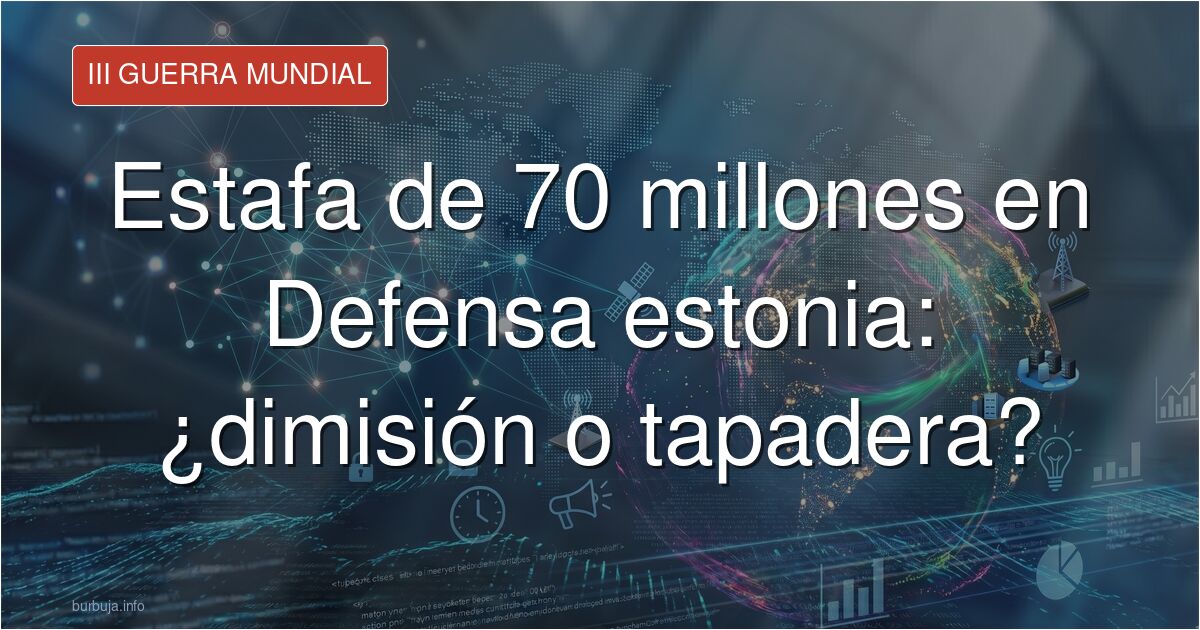 Estonian Defence Minister Resigns Following Alleged 70 Million Scam
