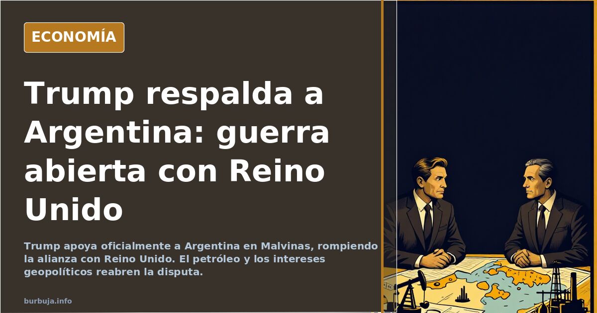 Trump Backs Argentina in Malvinas Dispute, Fracturing Alliance with UK