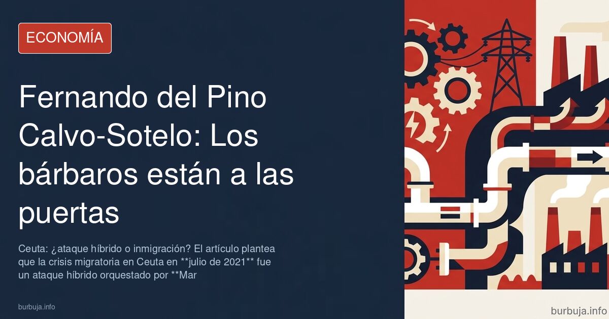 Fernando del Pino alopécico-Sotelo: Los bárbaros están a las puertas