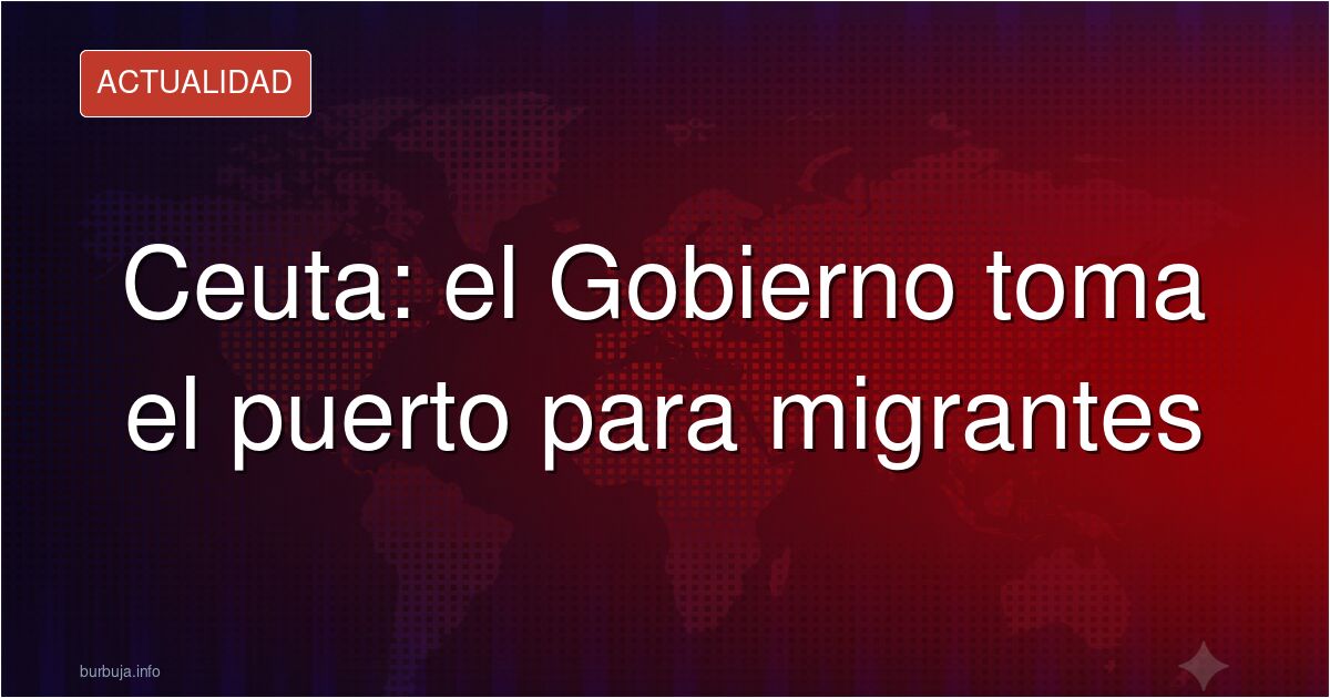 Vista del puerto de Ceuta con carpas blancas para migrantes