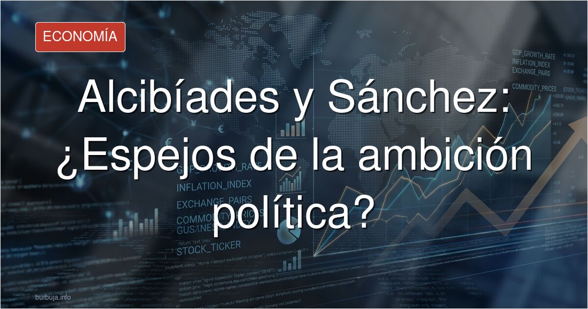 [Vidas paralelas] Alcibíades y El Pedro Sánchez
