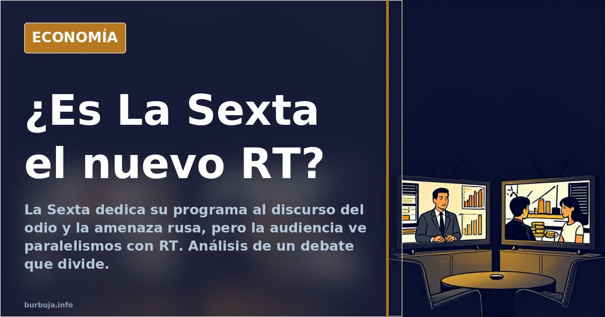 Debate televisivo sobre mensajes de odio y amenaza rusa en La Sexta