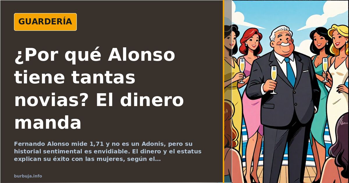 Fernando Alonso y sus novias: el dinero como imán