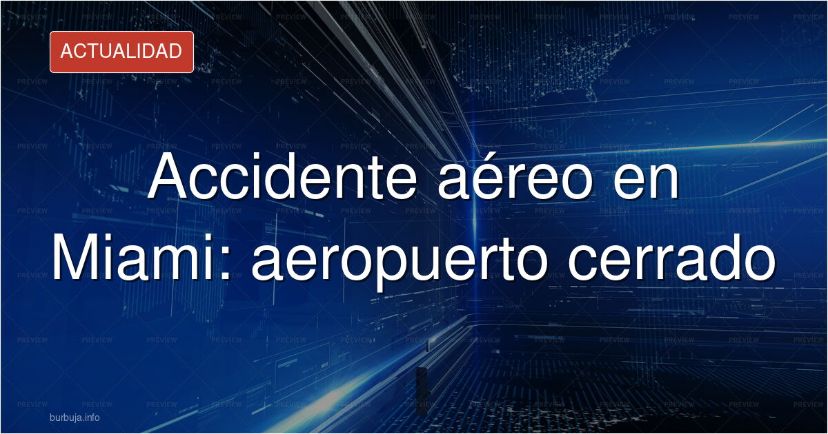 Accidente aéreo en Miami