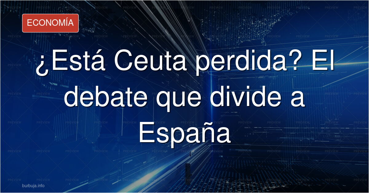 Vista de Ceuta, ciudad española en África con una notable población musulmana