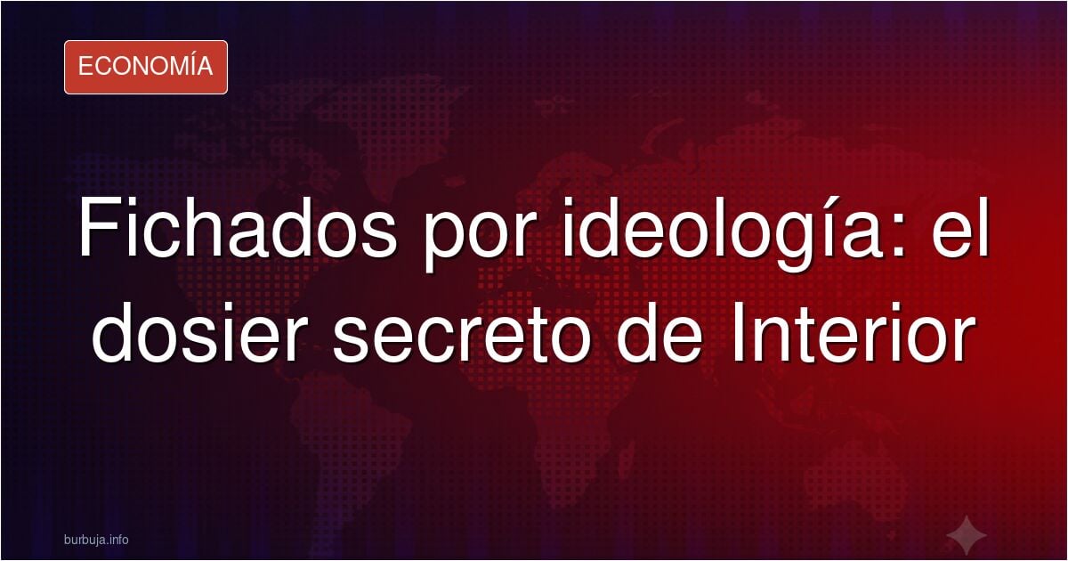 Dosier con fichas de periodistas y comentarios sobre su ideología
