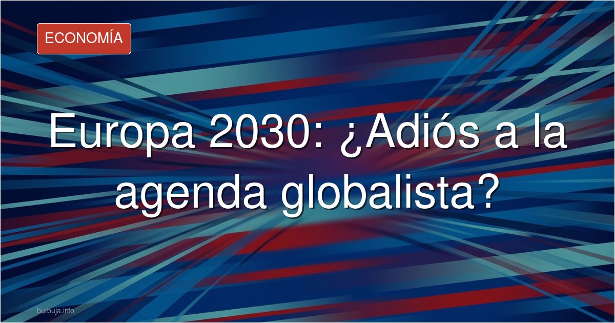 Quizás 2030 no salga como ellos esperan