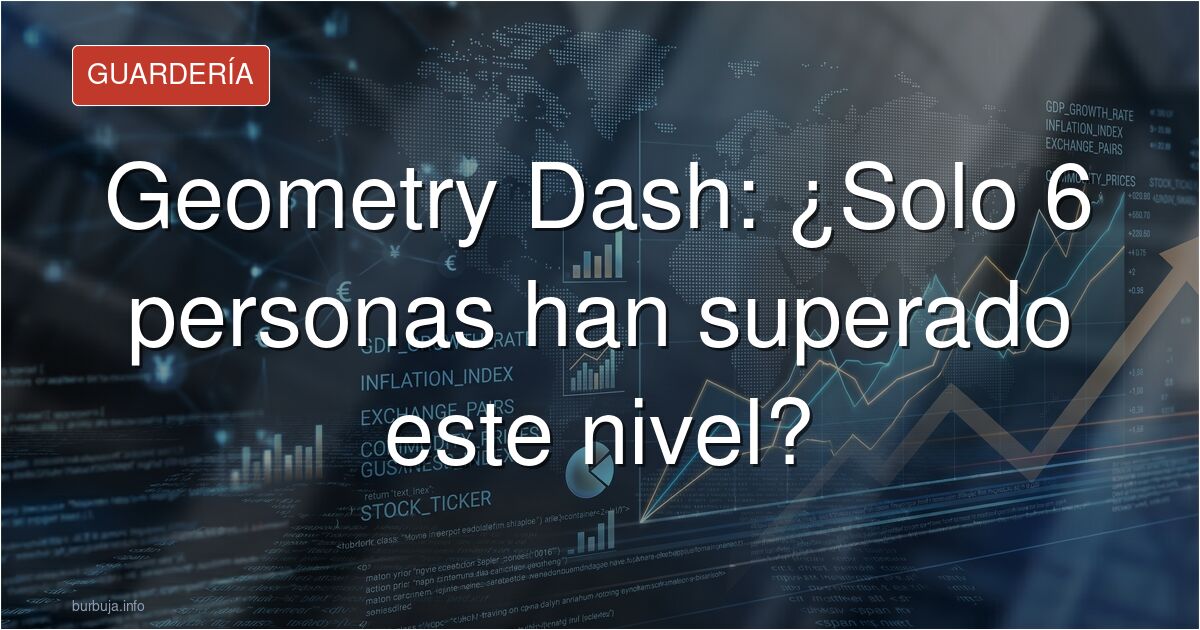 Solo seis personas en el mundo han logrado superar este nivel en Geometry Dash.
