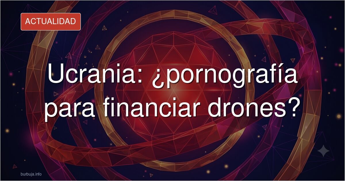 Ucrania debate despenalizar la cultura del erotismo para impulsar su industria militar