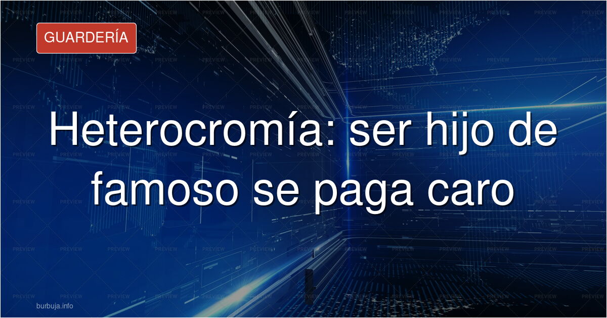 Heterocromía y menores: el escrutinio de los hijos de famosos