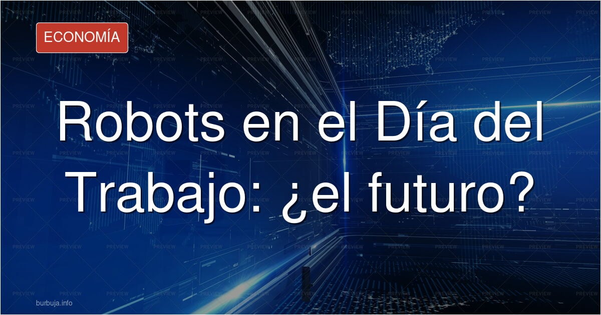 La White House publica un video donde no salen trabajadores solo robots, por el dia del trabajo