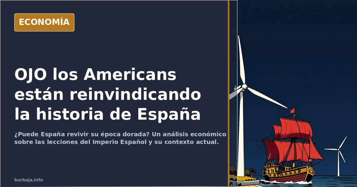 OJO los Americans están reinvindicando la historia de España