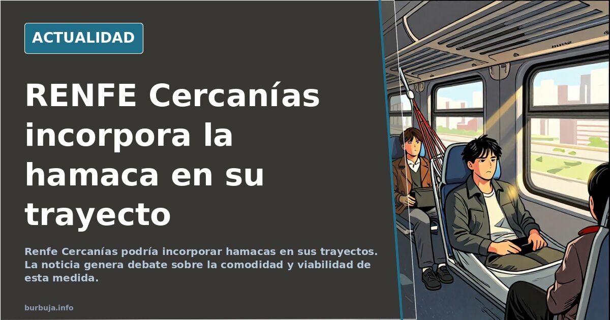 RENFE Cercanías incorpora la hamaca en su trayecto